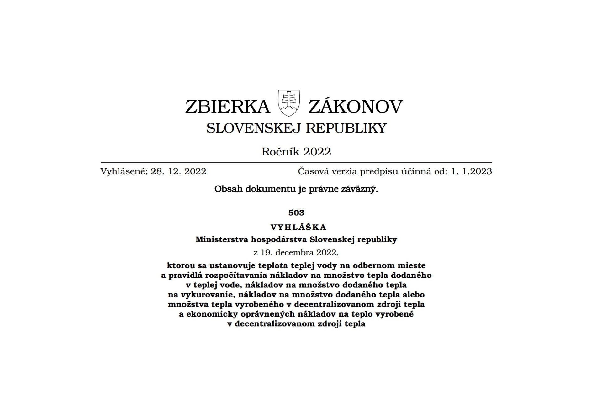 Nová vyhláška č. 503/2022 Z. z. prináša hlavne zmeny v rozpočítavaní nákladov na teplo
